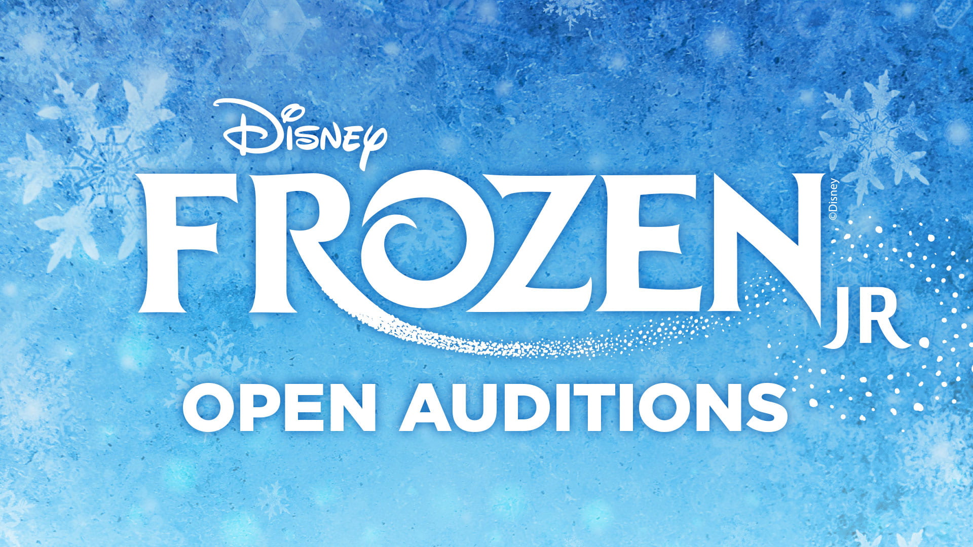 Frozen Jr. - Open Auditions