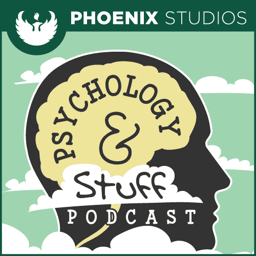 Psychology and Stuff Podcast
