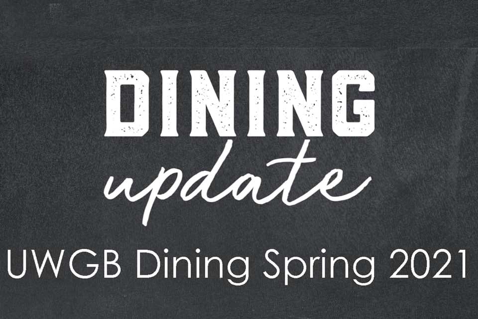UWGB Dining Update Spring 2021