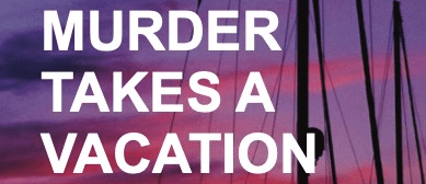 Cover of Novel, Murder Takes a Vacation
